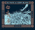 Au pays du cerf blanc, t. 02